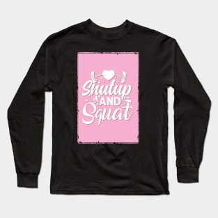 Shutup and squat - Crazy gains - Nothing beats the feeling of power that weightlifting, powerlifting and strength training it gives us! A beautiful vintage design representing body positivity! Long Sleeve T-Shirt